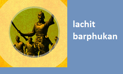 Lachit Barphukan essay